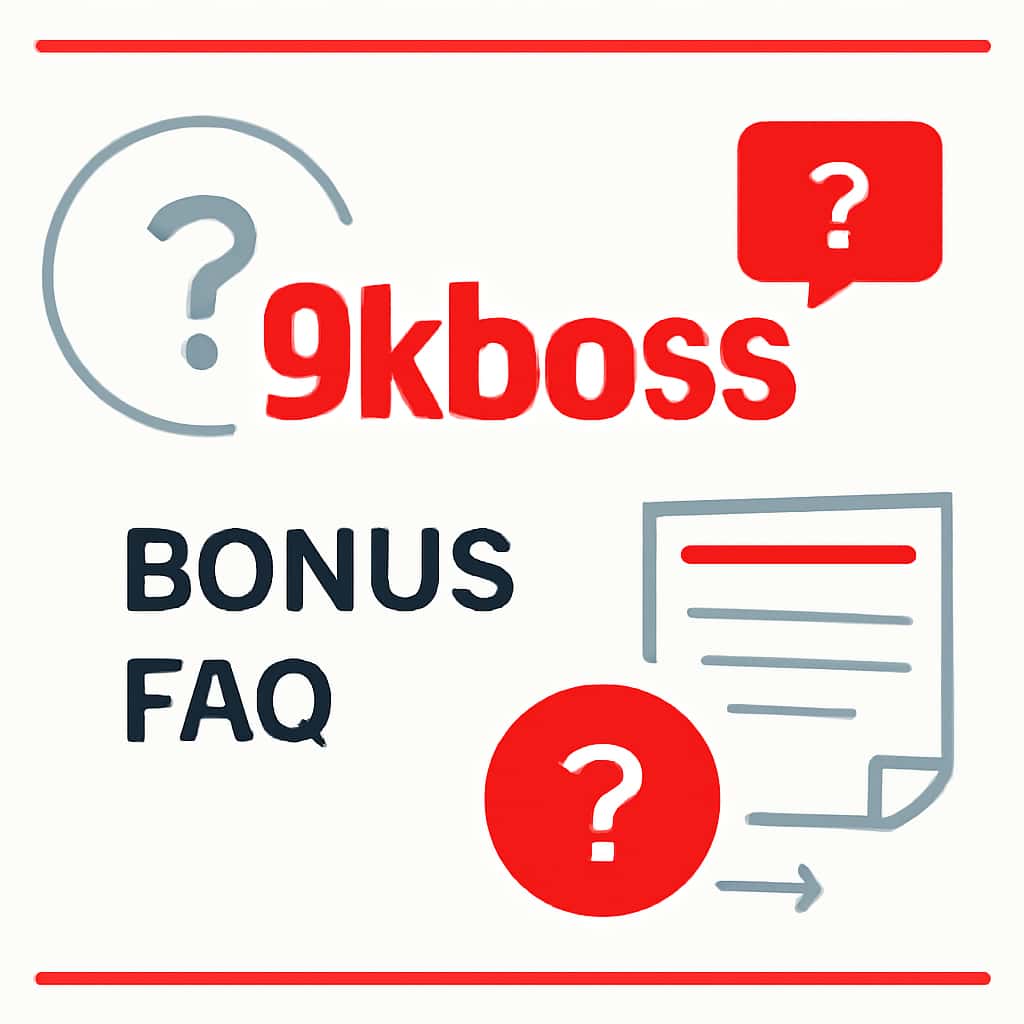 An educational diagram for 9kboss Bonus FAQ.
